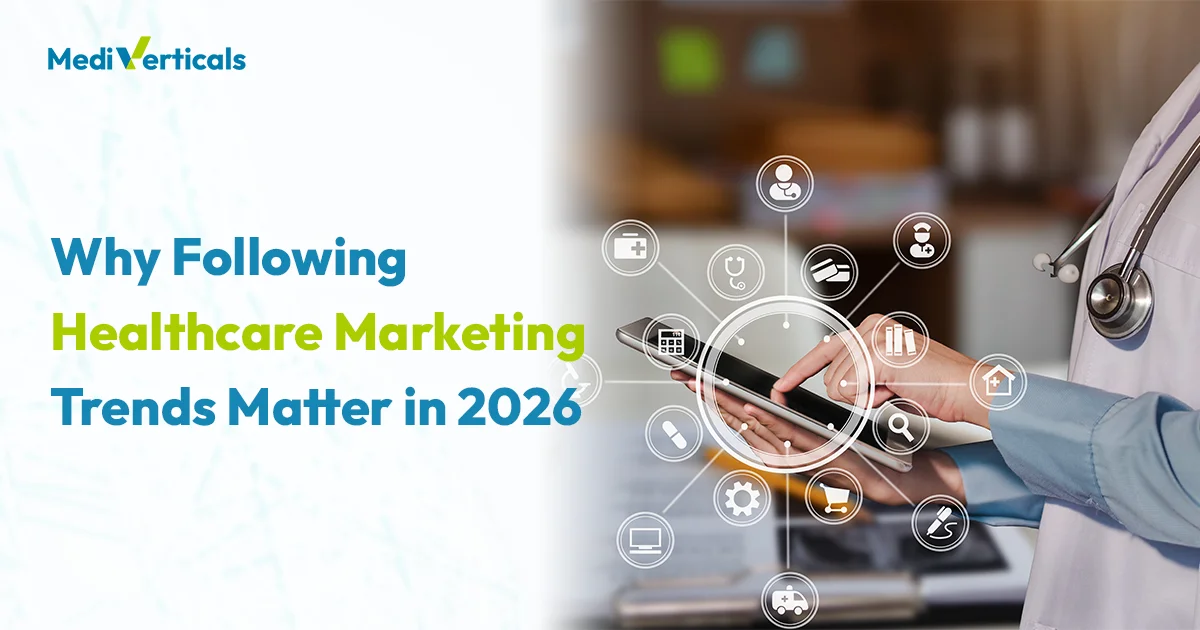 Healthcare Marketing Trends To Keep an Eye On