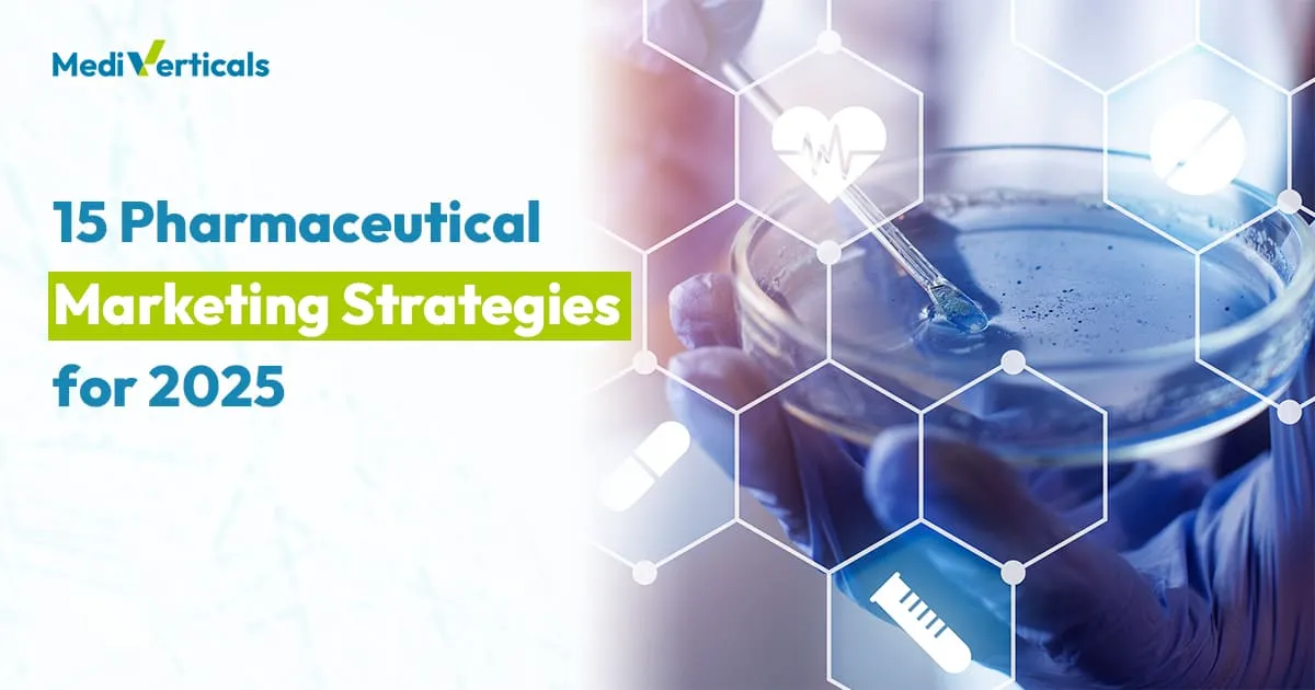 15 pharmaceutical marketing strategies for 2025